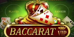 Baccarat Casino - Siêu Phẩm Đáng Trải Nghiệm Nhất Mọi Thời Đại