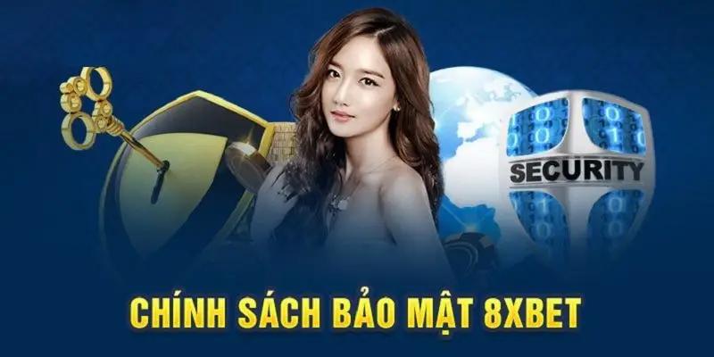 Chính Sách Bảo Mật 8xbet - Nhà Cái Uy Tín Bậc Nhất Châu Á